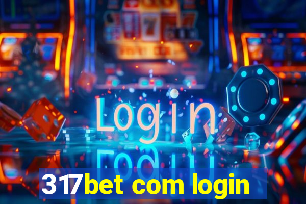 317bet com login