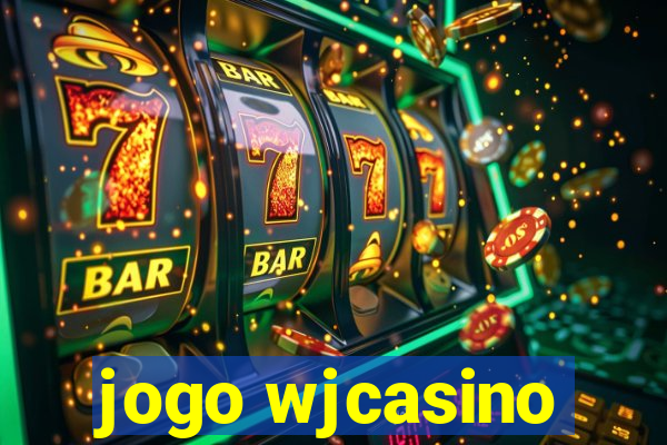 jogo wjcasino