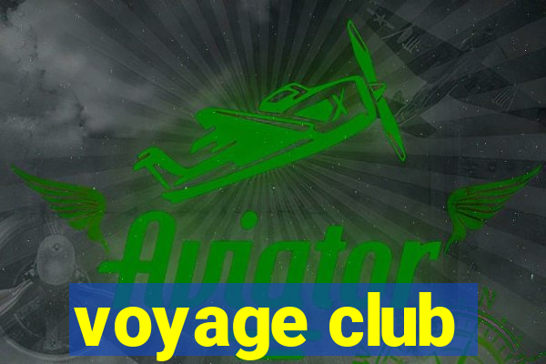 voyage club