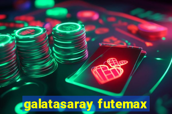 galatasaray futemax