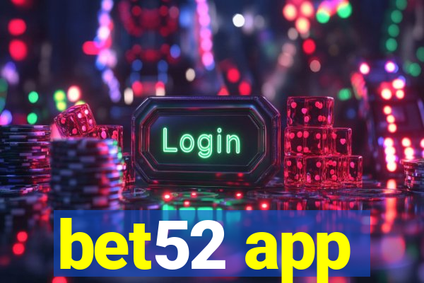 bet52 app