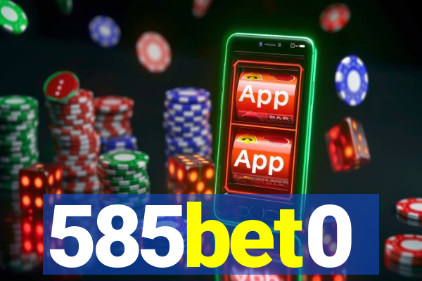 585bet0