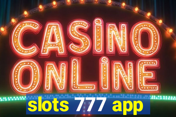 slots 777 app