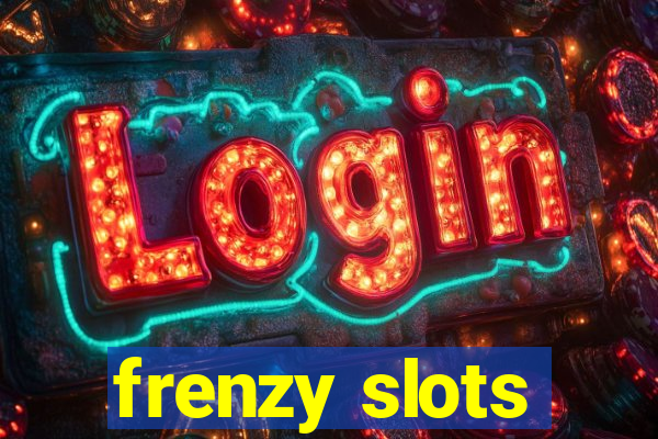 frenzy slots