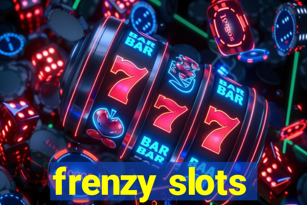 frenzy slots