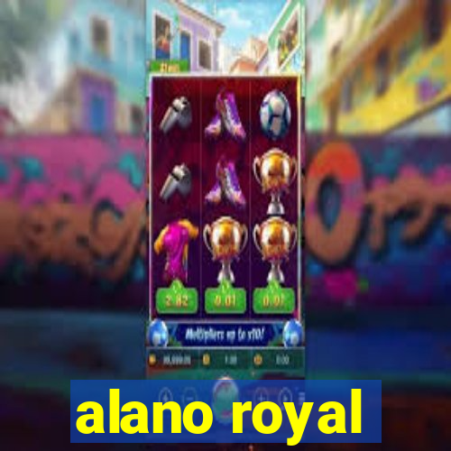 alano royal