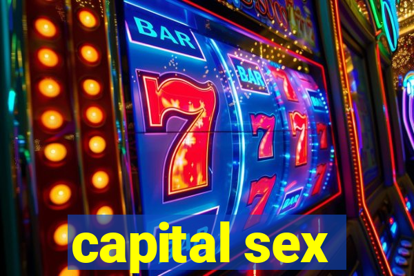 capital sex