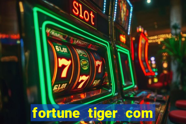 fortune tiger com b?nus sem depósito