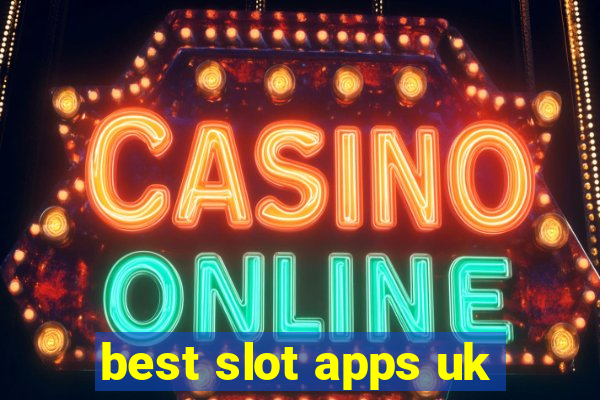 best slot apps uk