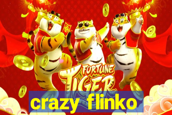 crazy flinko