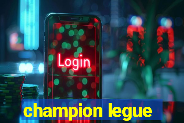 champion legue