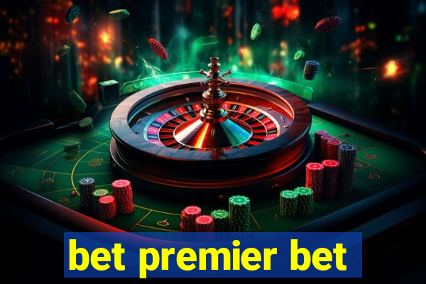 bet premier bet