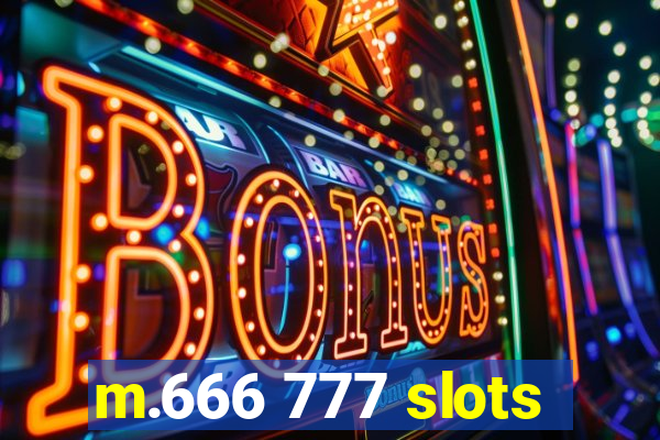 m.666 777 slots