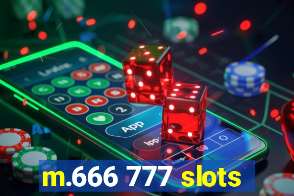 m.666 777 slots