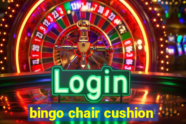 bingo chair cushion