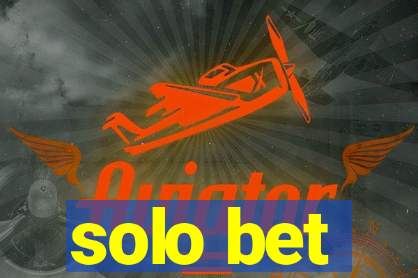 solo bet