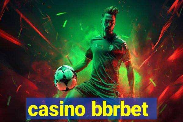 casino bbrbet