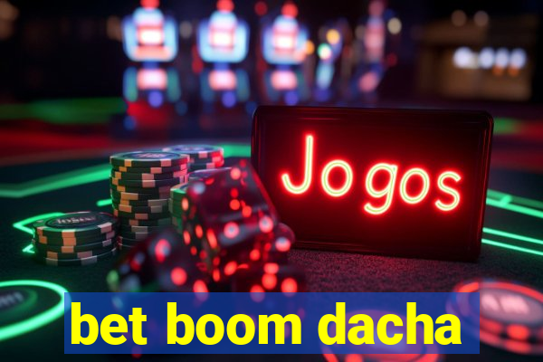 bet boom dacha