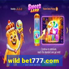 wild bet777.com