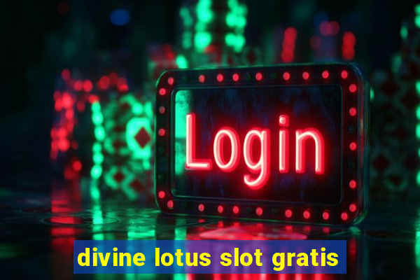 divine lotus slot gratis