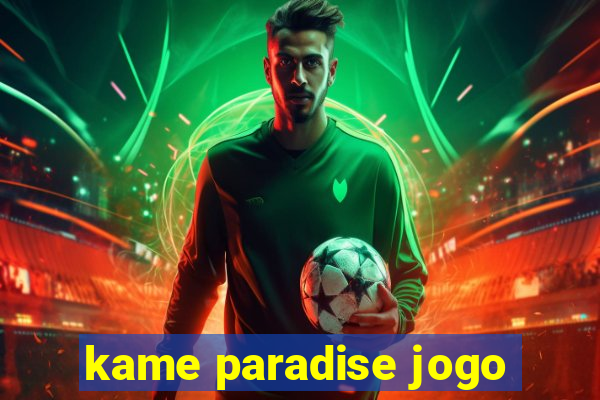 kame paradise jogo