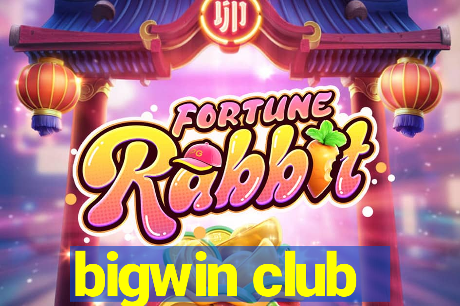 bigwin club