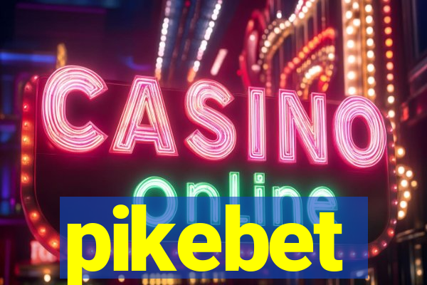 pikebet