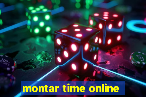 montar time online