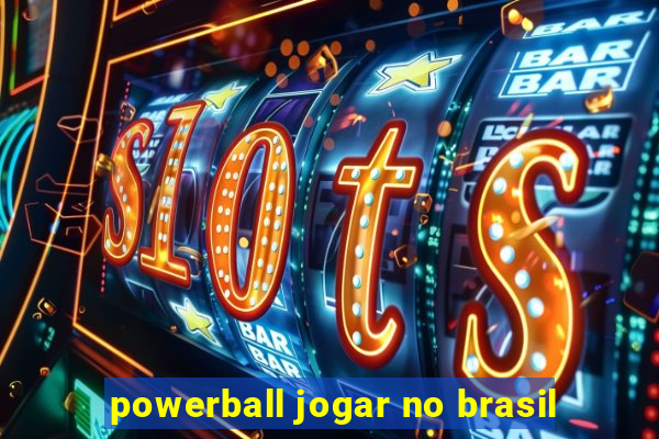 powerball jogar no brasil