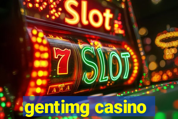 gentimg casino