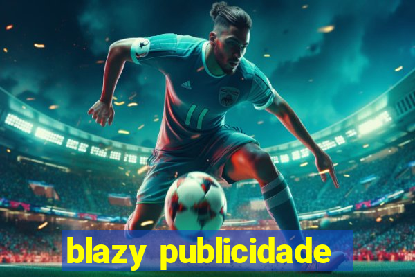 blazy publicidade