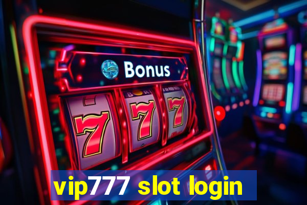 vip777 slot login