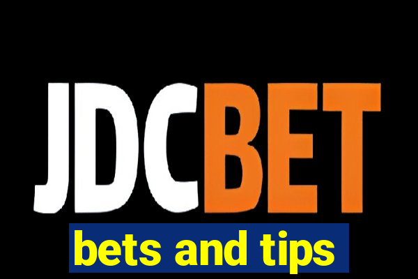 bets and tips