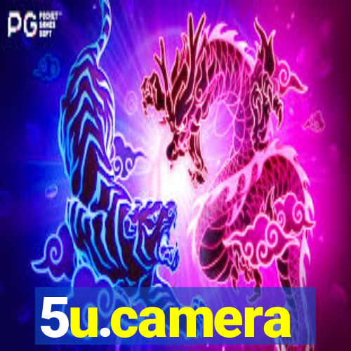 5u.camera