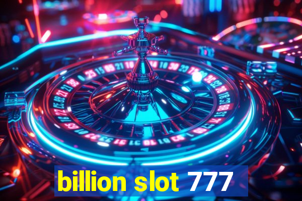 billion slot 777