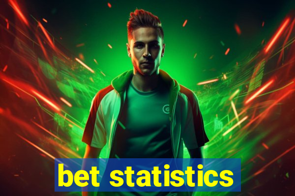 bet statistics