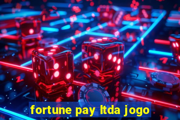 fortune pay ltda jogo