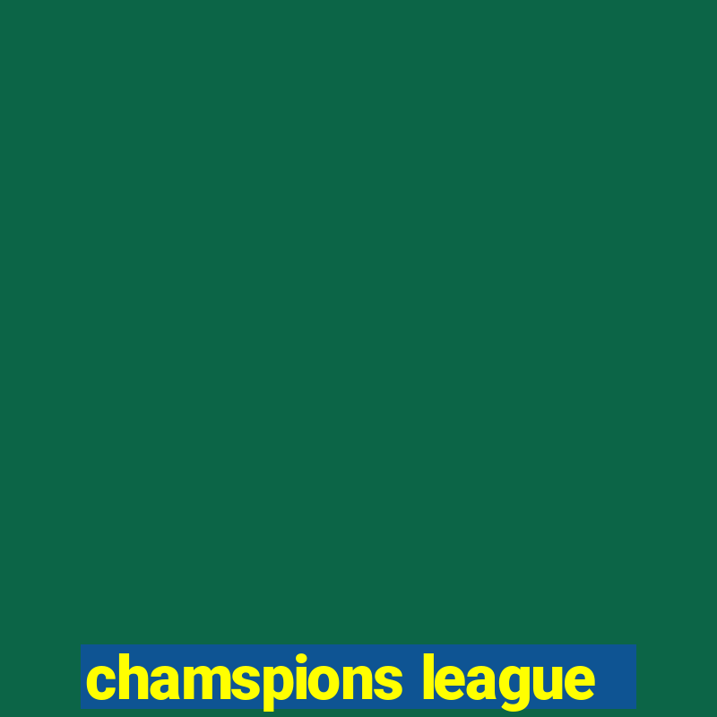 chamspions league