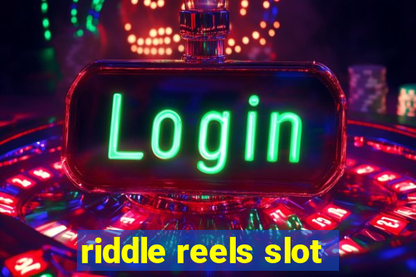 riddle reels slot