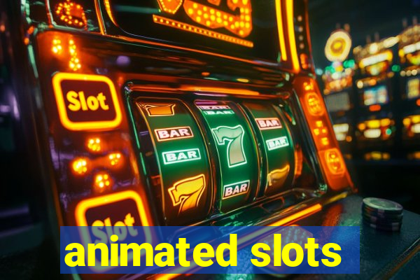 animated slots