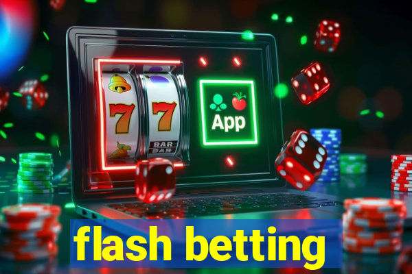 flash betting