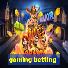 gaming betting