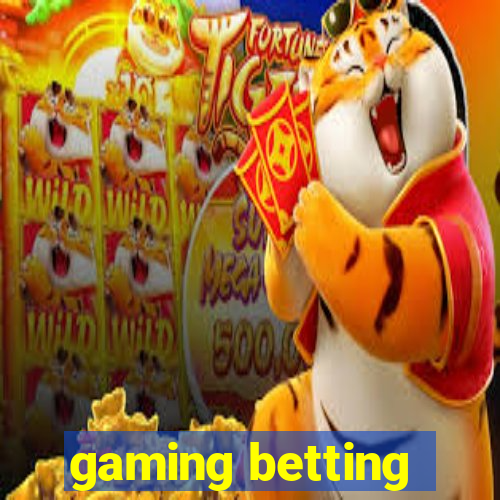 gaming betting