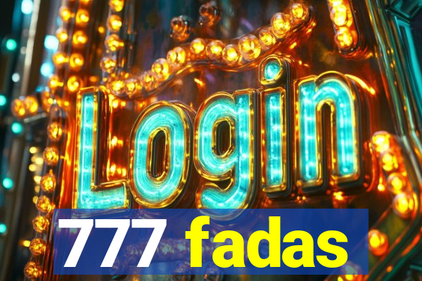 777 fadas