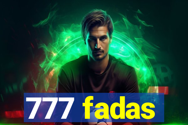 777 fadas