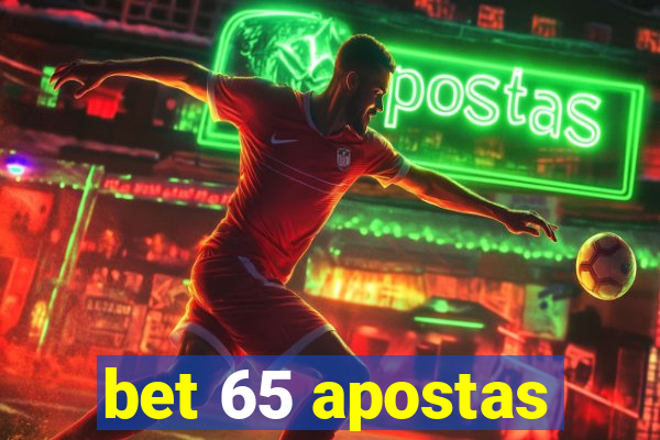 bet 65 apostas