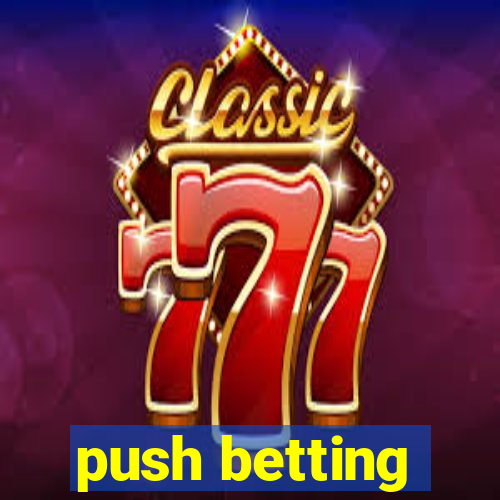 push betting