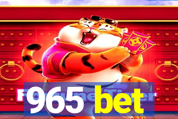 965 bet