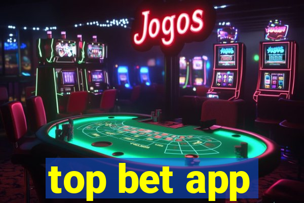 top bet app