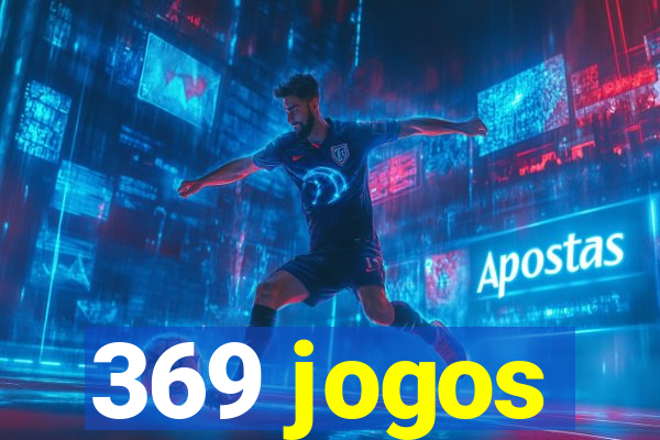 369 jogos